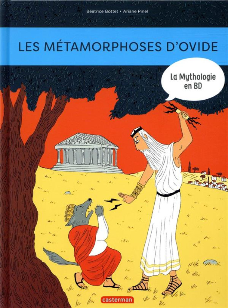 LA MYTHOLOGIE EN BD T.17  -  LES METAMORPHOSES D'OVIDE - BOTTET/PINEL - CASTERMAN