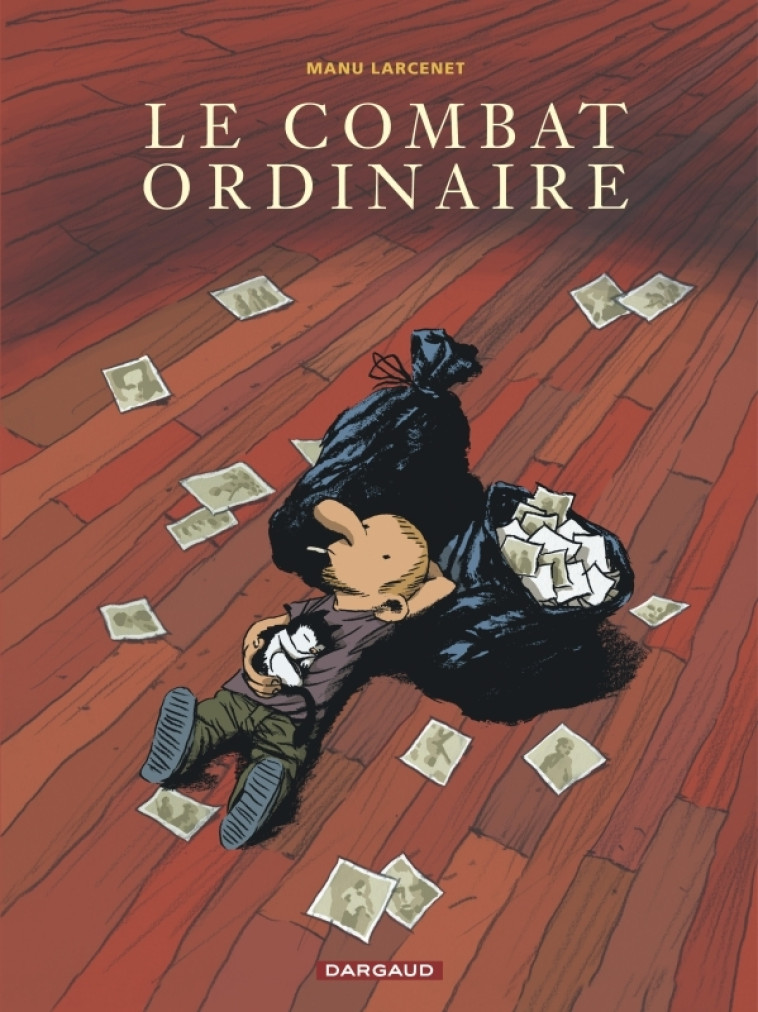 LE COMBAT ORDINAIRE - T01 - LE COMBAT ORDINAIRE -  Larcenet Manu - DARGAUD