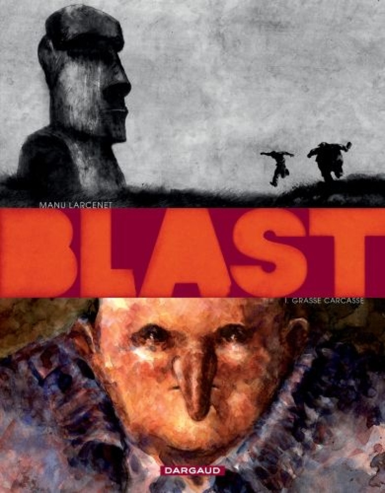 BLAST T.1  -  GRASSE CARCASSE - LARCENET MANU - DARGAUD