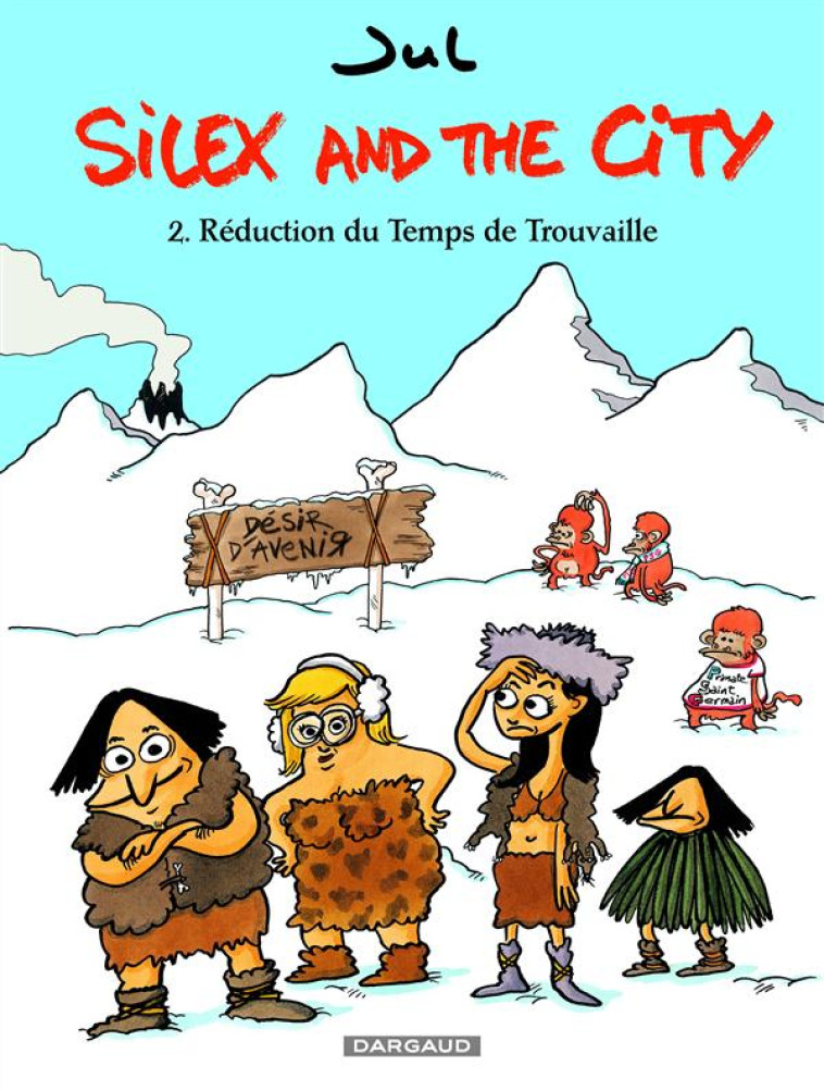 SILEX AND THE CITY T.2  -  REDUCTION DU TEMPS DE TROUVAILLE - JUL - DARGAUD