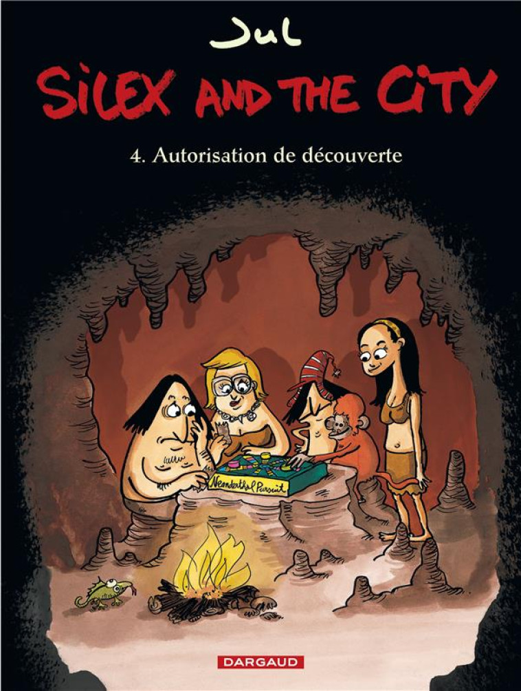 SILEX AND THE CITY T.4  -  AUTORISATION DE DECOUVERTE - JUL - Dargaud