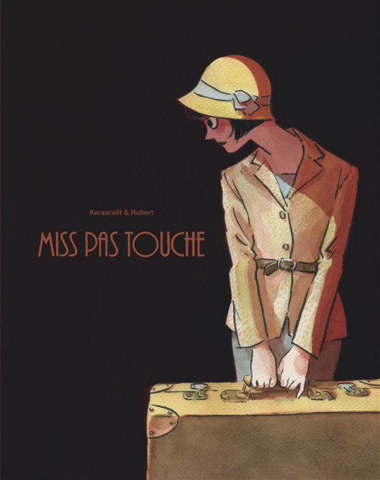 MISS PAS TOUCHE  -  INTEGRALE T.1 A T.4 - HUBERT/KERASCOET - Dargaud