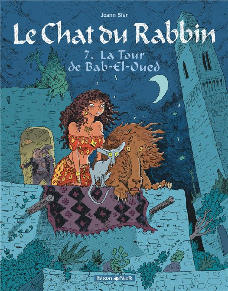 LE CHAT DU RABBIN T.7  -  LA TOUR DE BAB-EL-OUED - SFAR JOANN - DARGAUD