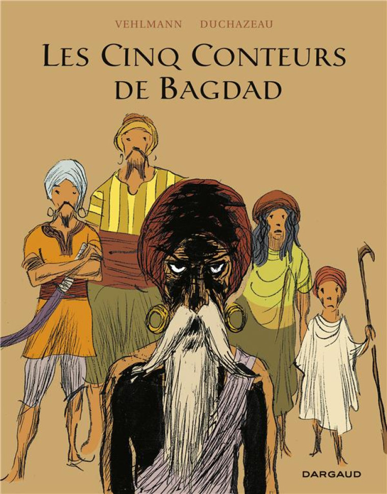 LES CINQ CONTEURS DE BAGDAD - VEHLMANN FABIEN - Dargaud