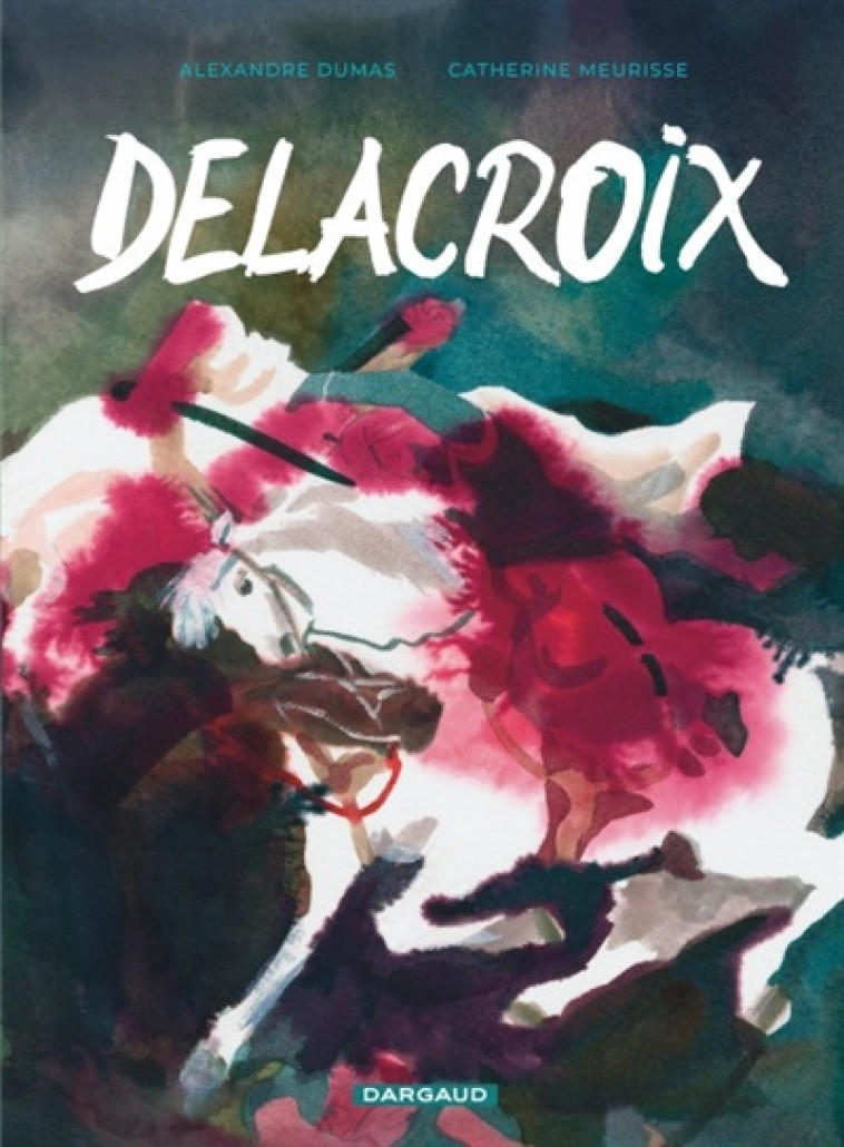 DELACROIX - MEURISSE CATHERINE - DARGAUD