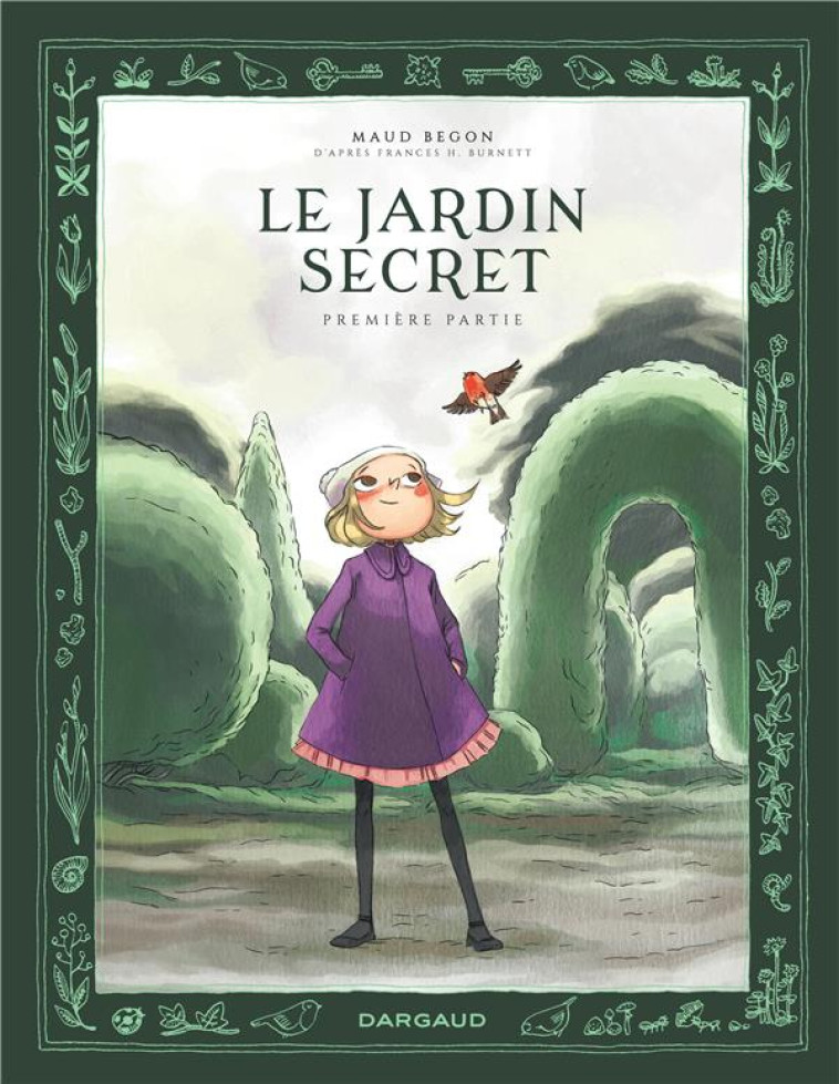 LE JARDIN SECRET T.1 - BEGON MAUD - DARGAUD