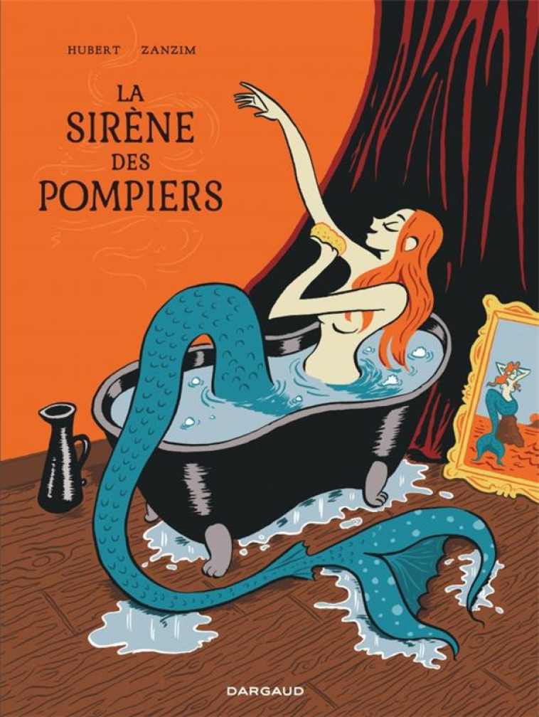 LA SIRENE DES POMPIERS - HUBERT/ZANZIM - NC