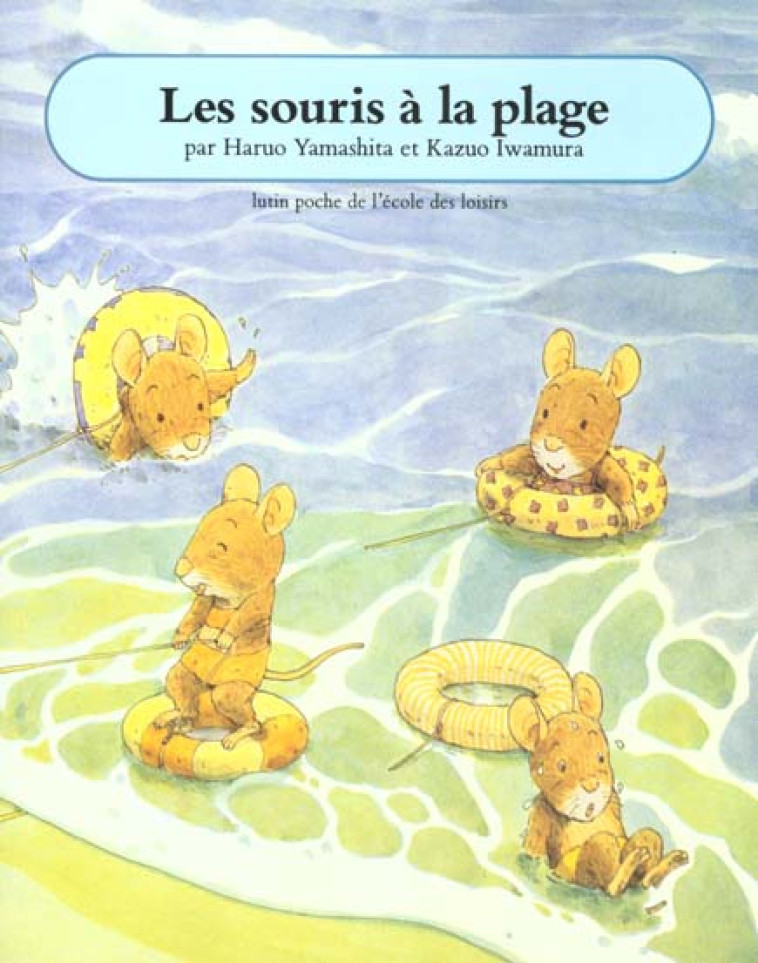 LES SOURIS A LA PLAGE - IWAMURA KAZUO - EDL