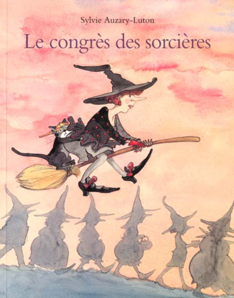 LE CONGRES DES SORCIERES - AUZARY-LUTON SYLVIE - EDL