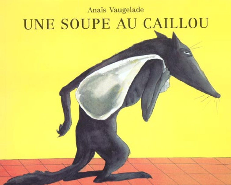 UNE SOUPE AU CAILLOU - VAUGELADE ANAIS - EDL