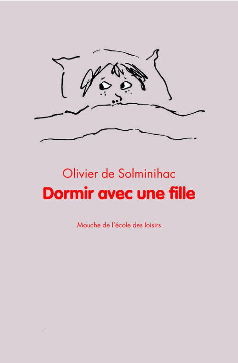 DORMIR AVEC UNE FILLE - SOLMINIHAC OLIVIER D - EDL