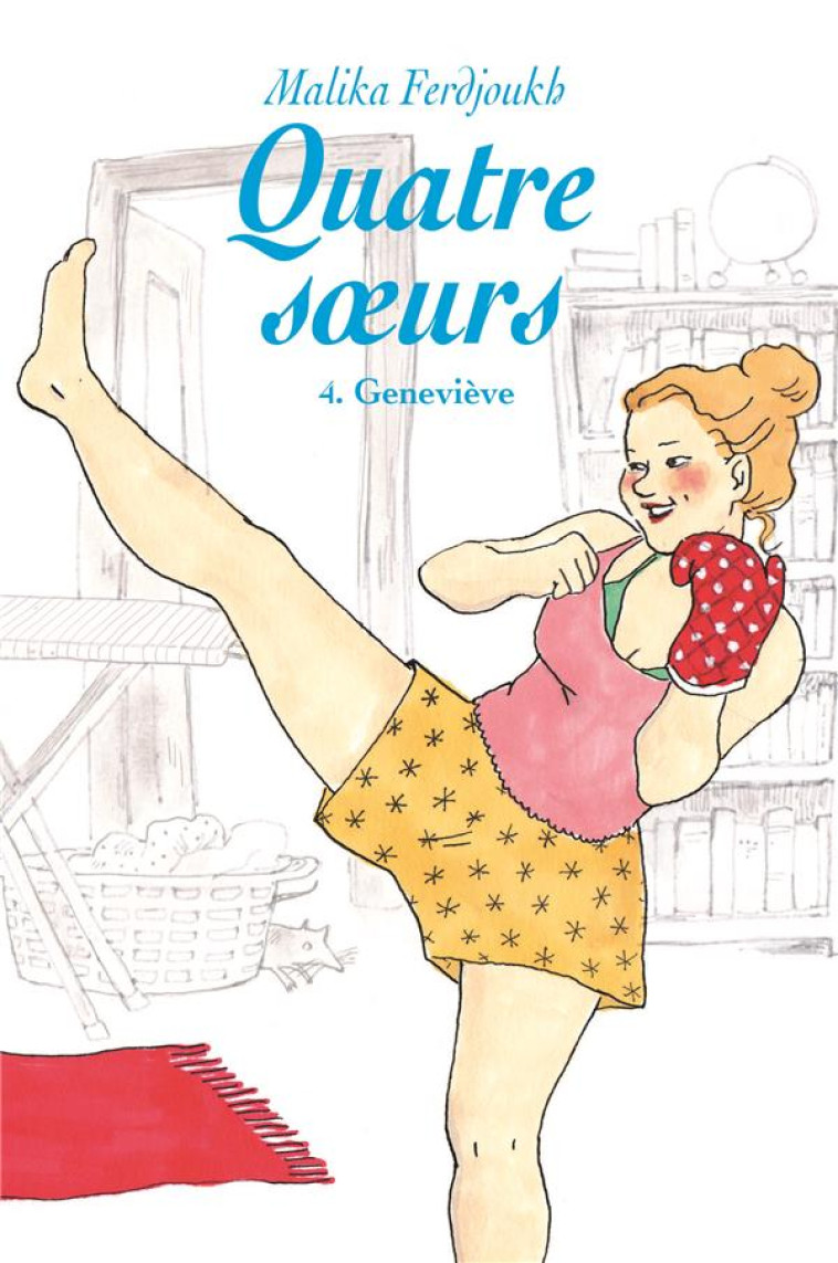 QUATRE SOEURS T.4  -  GENEVIEVE - FERDJOUKH MALIKA - Ecole des loisirs