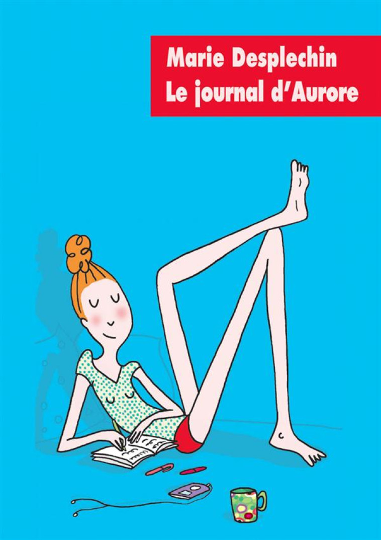 JOURNAL D'AURORE - DESPLECHIN MARIE - Ecole des loisirs