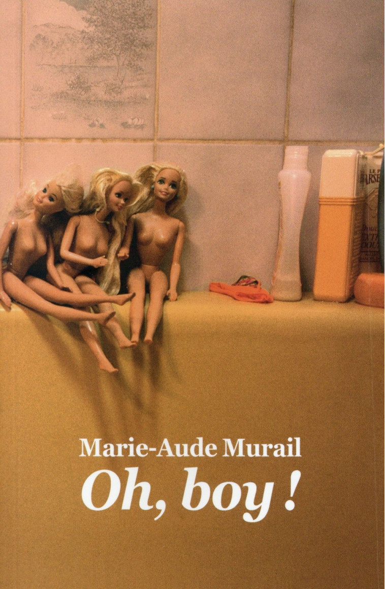 OH, BOY! - MURAIL MARIE-AUDE - Ecole des loisirs