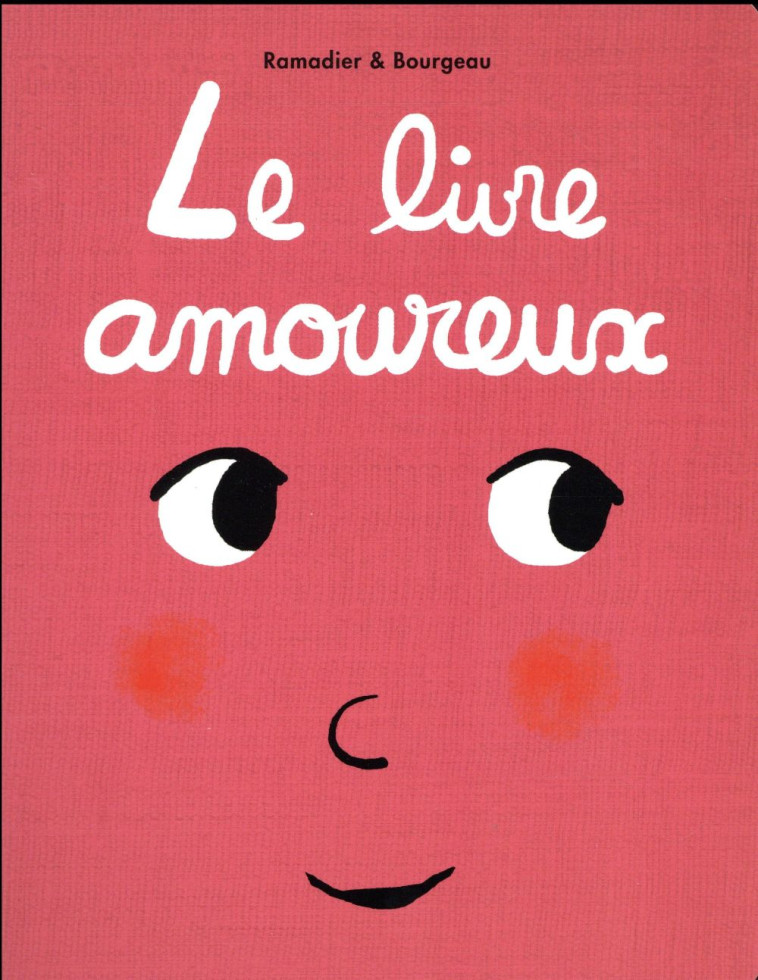 LE LIVRE  AMOUREUX - BOURGEAU/RAMADIER - Ecole des loisirs