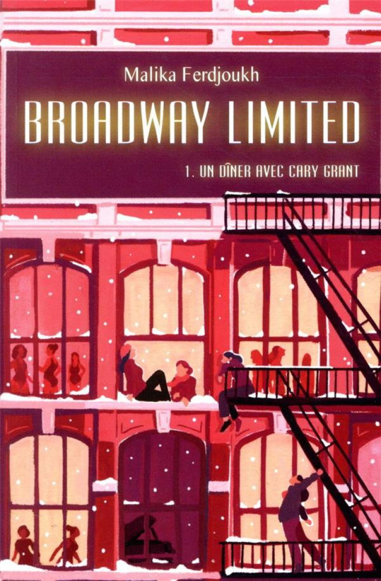 BROADWAY LIMITED T.1  -  UN DINER AVEC CARY GRANT - FERDJOUKH MALIKA - EDL