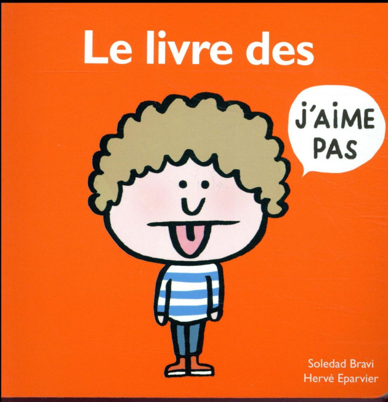 LE LIVRE DES J'AIME PAS - EPARVIER/BRAVI - EDL