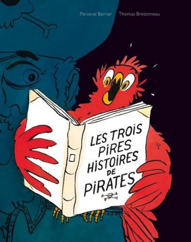 LES TROIS PIRES HISTOIRES DE PIRATES - BARRIER  PERCEVAL / - EDL