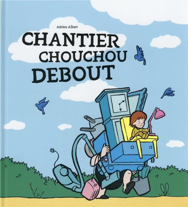 CHANTIER CHOUCHOU DEBOUT - ALBERT - EDL