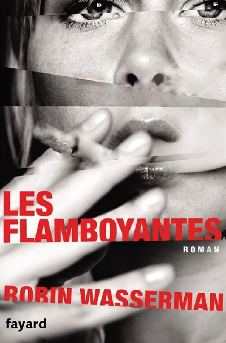 LES FLAMBOYANTES - WASSERMAN ROBIN - FAYARD