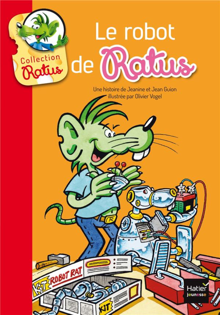 LE ROBOT DE RATUS - GUION/VOGEL - Hatier jeunesse