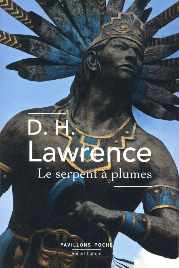 LE SERPENT A PLUMES - LAWRENCE D H. - R. Laffont