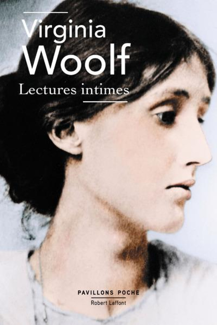 LECTURES INTIMES - WOOLF VIRGINIA - R. Laffont