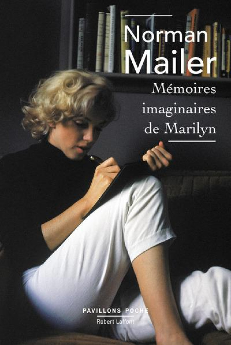 MEMOIRES IMAGINAIRES DE MARILYN - MAILER NORMAN - R. Laffont