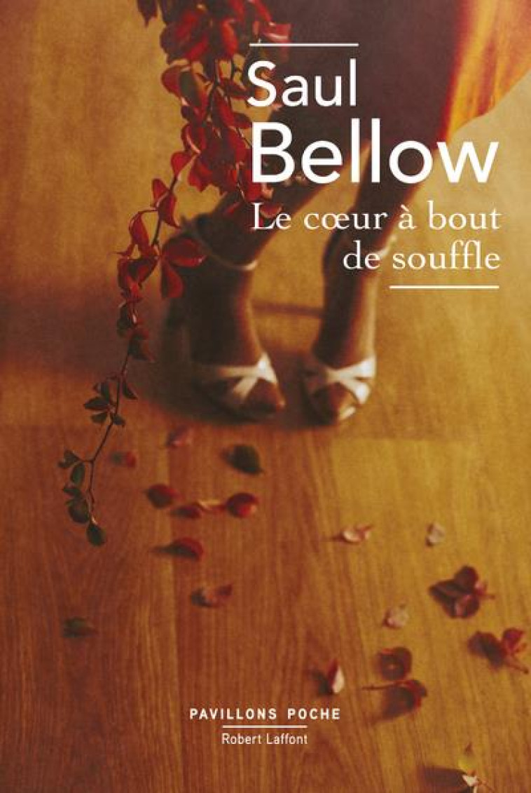 LE COEUR A BOUT DE SOUFFLE - BELLOW SAUL - ROBERT LAFFONT