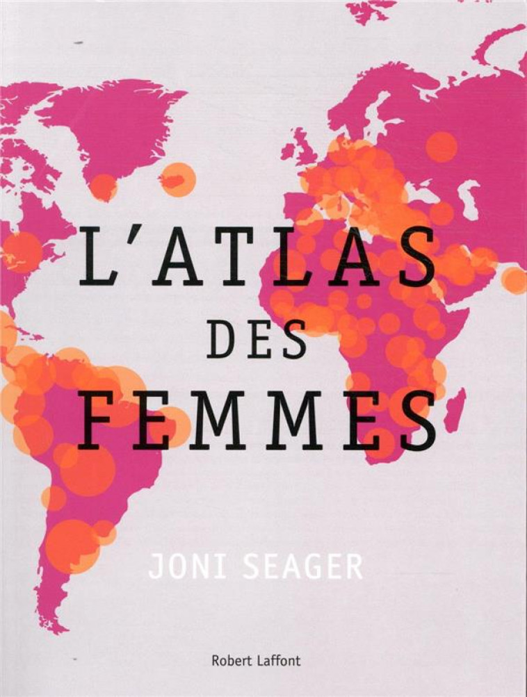 ATLAS DES FEMMES - SEAGER JONI - ROBERT LAFFONT