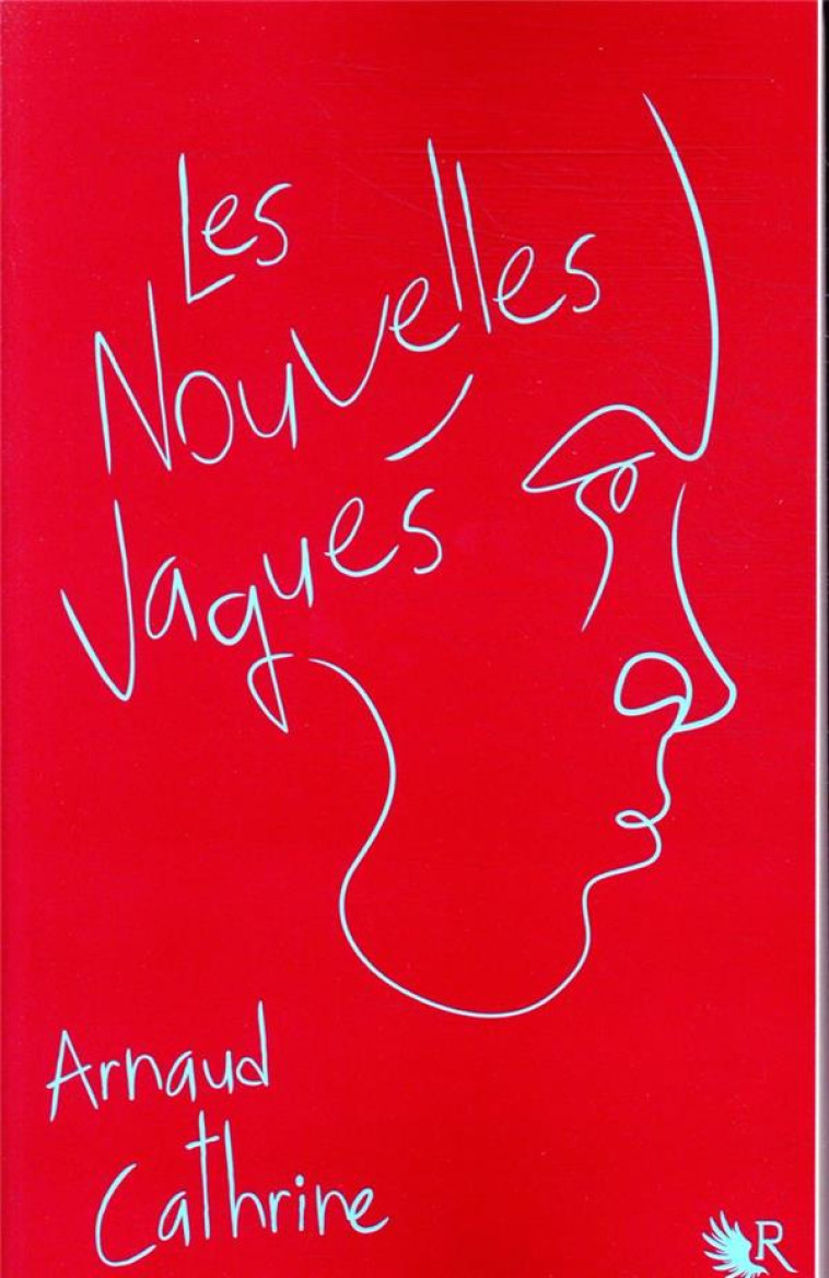 LES NOUVELLES VAGUES - CATHRINE ARNAUD - ROBERT LAFFONT