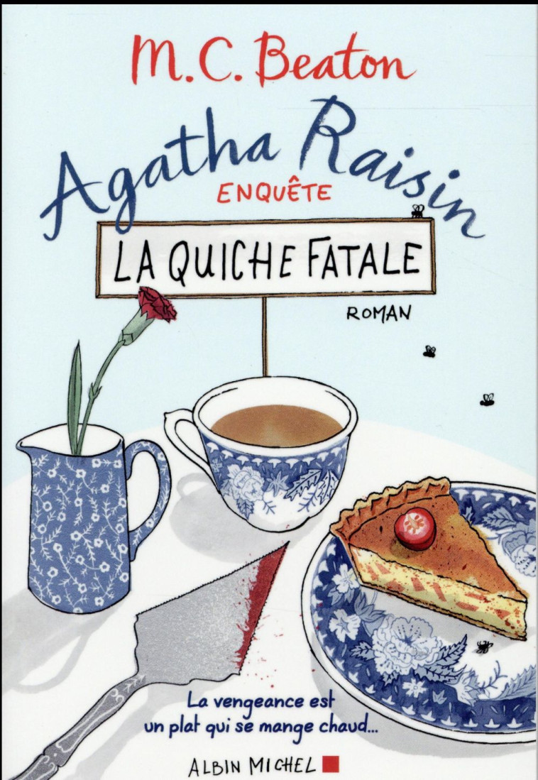 AGATHA RAISIN ENQUETE T.1  -  LA QUICHE FATALE - BEATON M. C. - Albin Michel