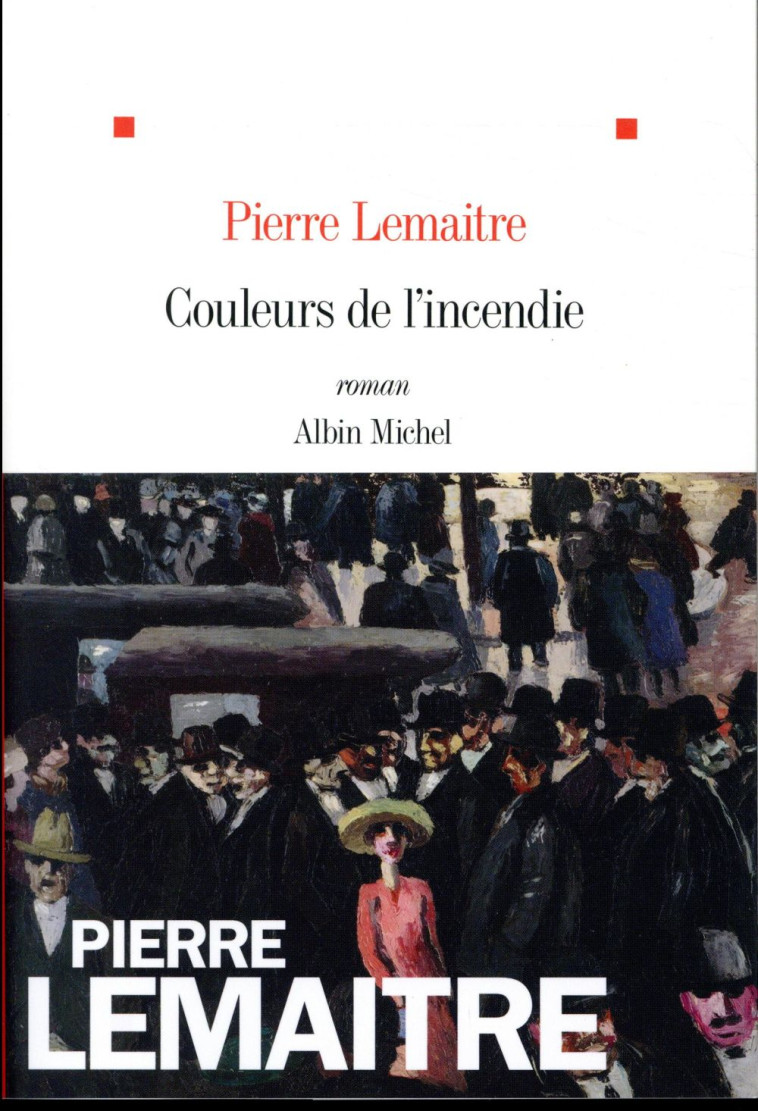 COULEURS DE L'INCENDIE - LEMAITRE PIERRE - ALBIN MICHEL