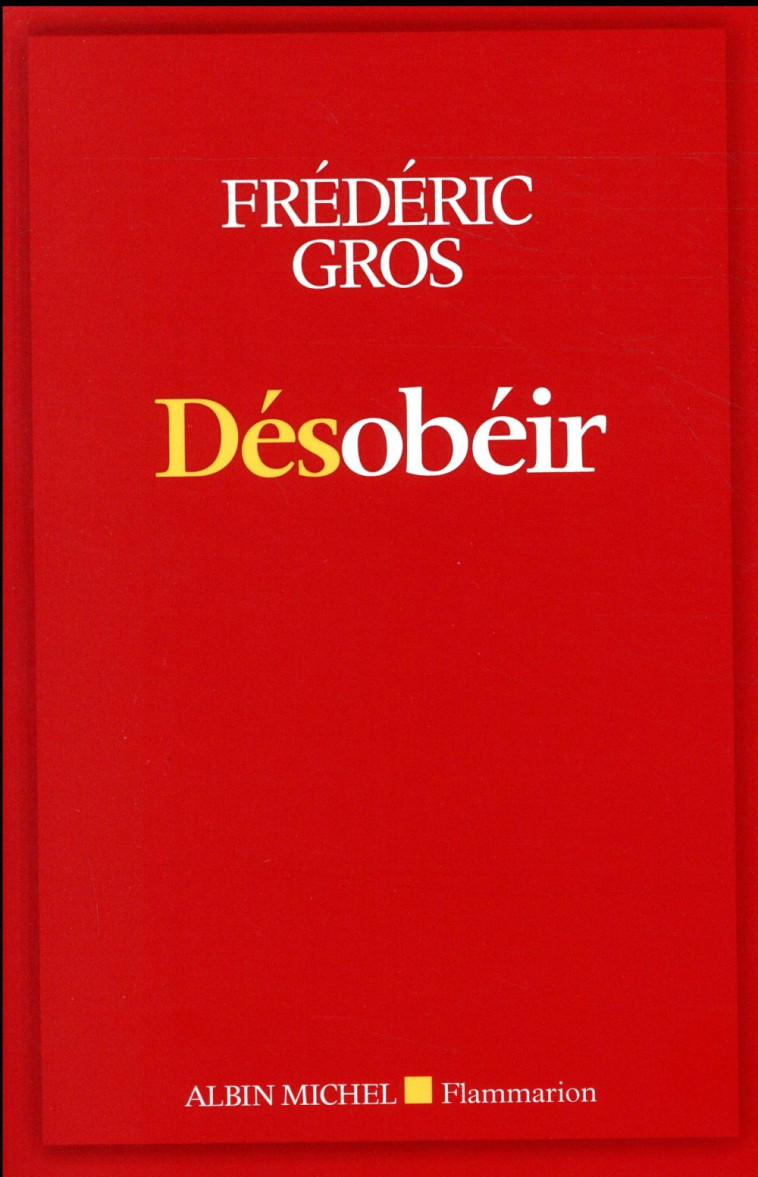 DESOBEIR - GROS FREDERIC - Albin Michel