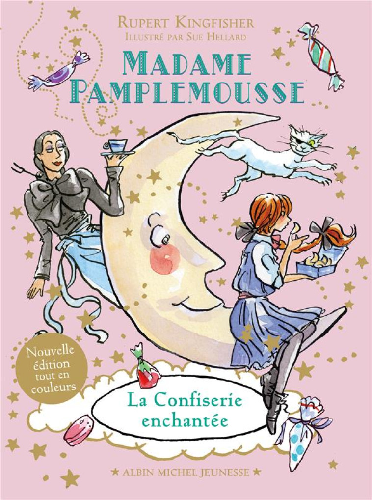 MADAME PAMPLEMOUSSE T.3  -  LA CONFISERIE ENCHANTEE - KINGFISHER RUPERT - ALBIN MICHEL