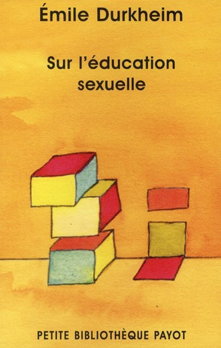 SUR L'EDUCATION SEXUELLE - DURKHEIM - PAYOT POCHE