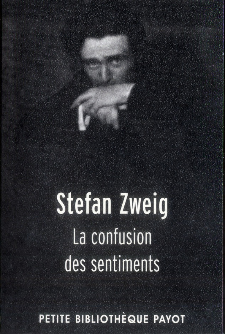 LA CONFUSION DES SENTIMENTS - ZWEIG/CHICHE - PAYOT POCHE