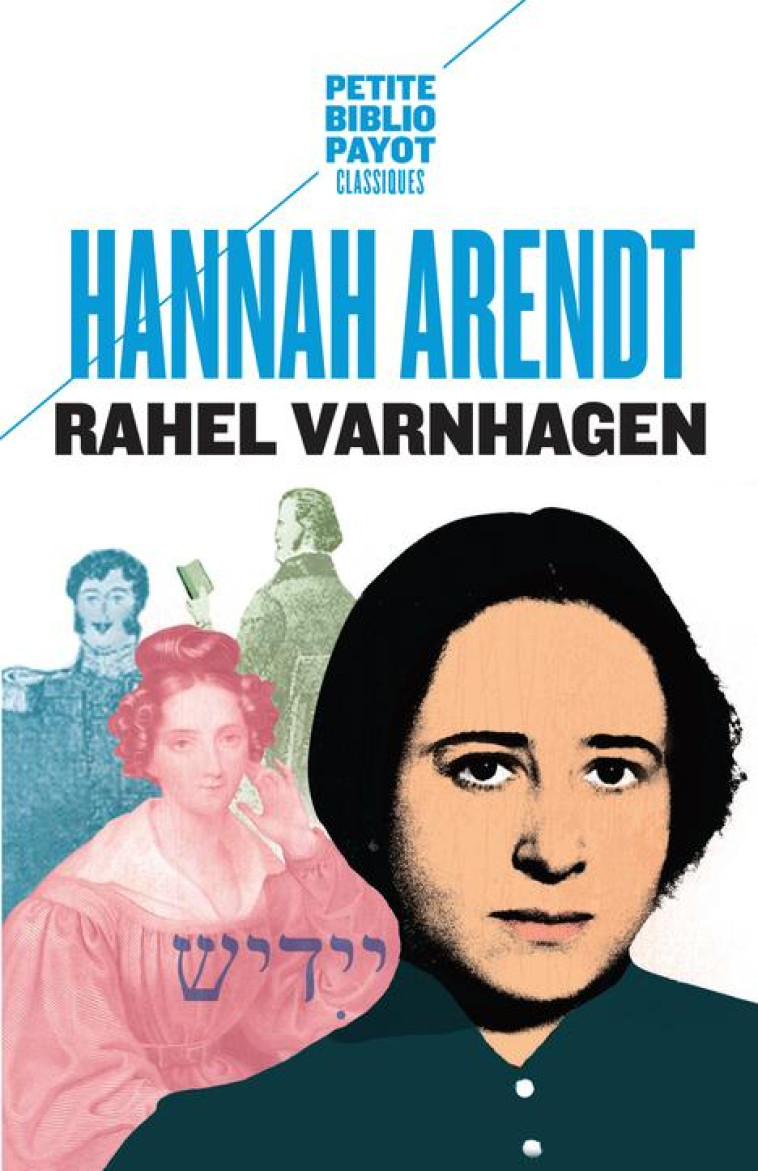 RAHEL VARNHAGEN - ARENDT HANNAH - Payot