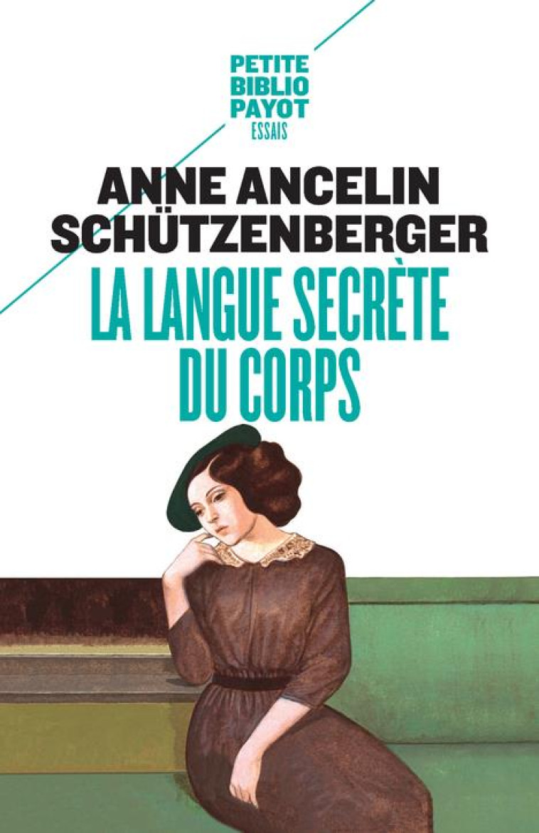 LA LANGUE SECRETE DU CORPS - ANCELIN SCHUTZENBERG - Payot