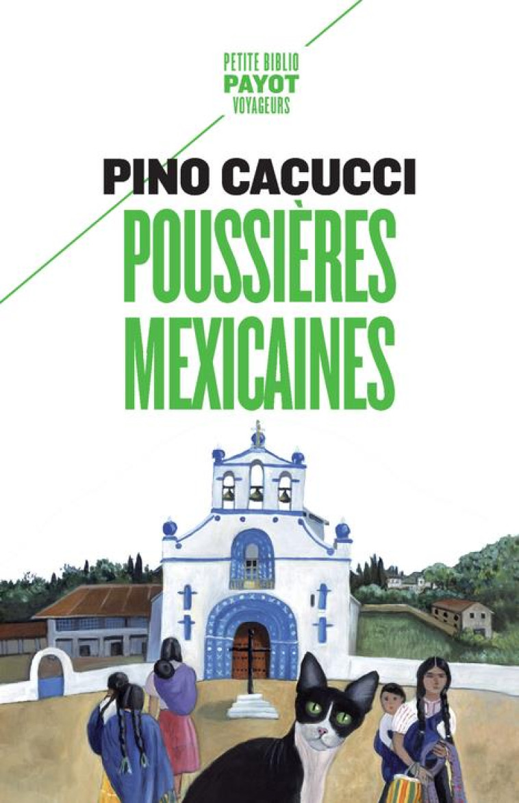 POUSSIERES MEXICAINES - CACUCCI PINO/SARRABA - PAYOT POCHE