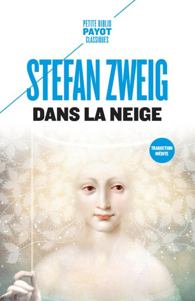 DANS LA NEIGE  -  LE CHANDELIER ENTERRE - ZWEIG STEFAN - PAYOT POCHE