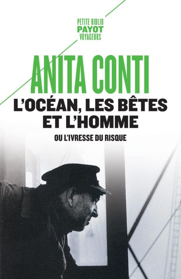 L'OCEAN, LES BETES ET L'HOMME OU L'IVRESSE DU RISQUE - CONTI/GIRAULT-CONTI - PAYOT POCHE