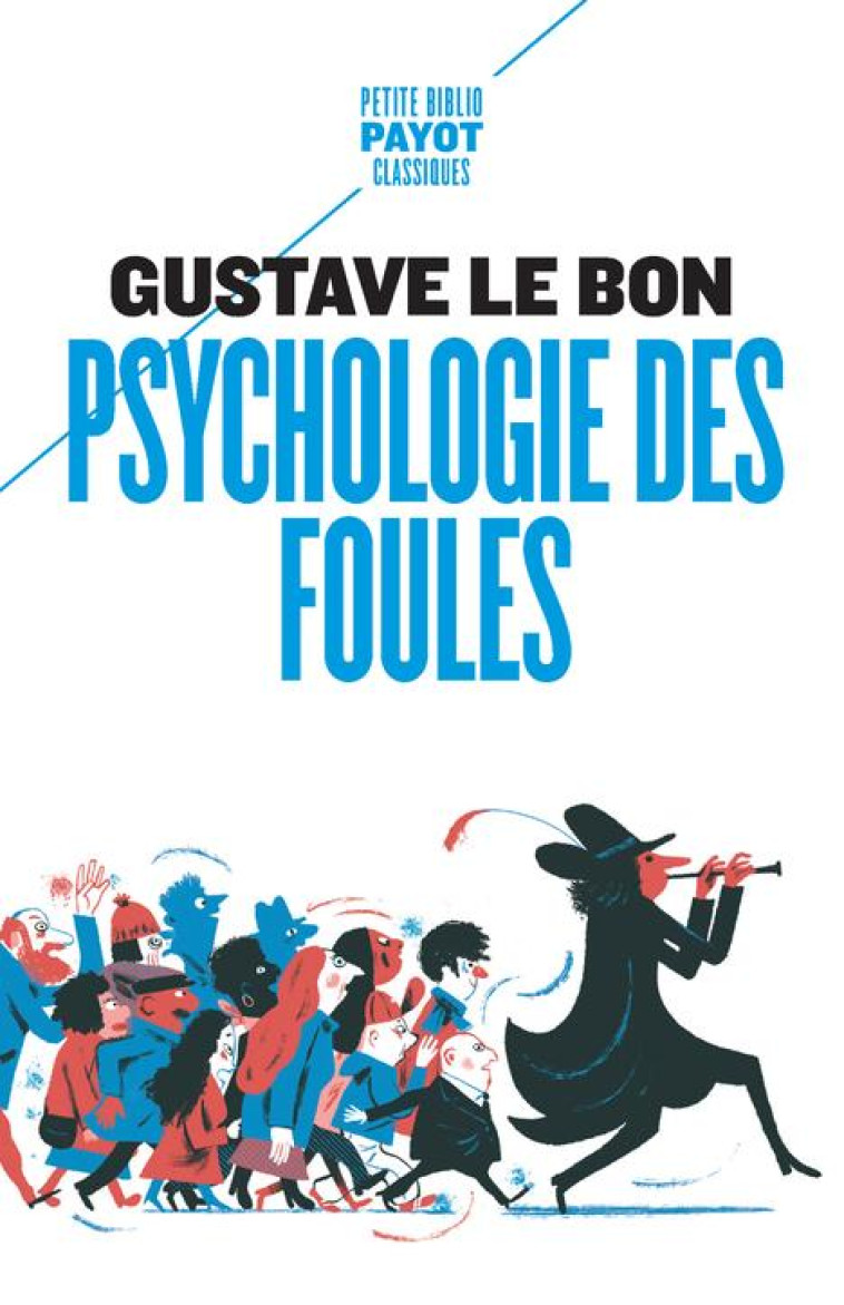 PSYCHOLOGIE DES FOULES - LE BON GUSTAVE - PAYOT POCHE