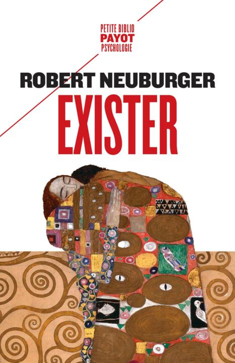 EXISTER  -  LE PLUS INTIME ET FRAGILE DES SENTIMENTS - NEUBURGER ROBERT - PAYOT POCHE