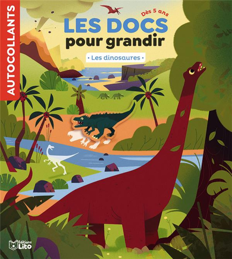 LES DOCS POUR GRANDIR  -  LES DINOSAURES - XXX - LITO