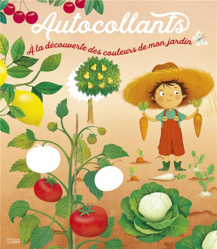 AUTOCOLLANTS  -  A LA DECOUVERTE DES COULEURS DE MON JARDIN - XXX - LITO