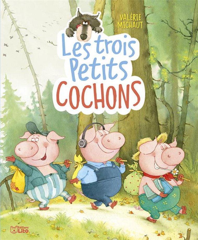 LES TROIS PETITS COCHONS - MICHAUT VALERIE - LITO