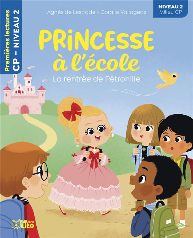 PRINCESSE A L'ECOLE : LA RENTREE DE PETRONILLE  -  CP - XXX - LITO