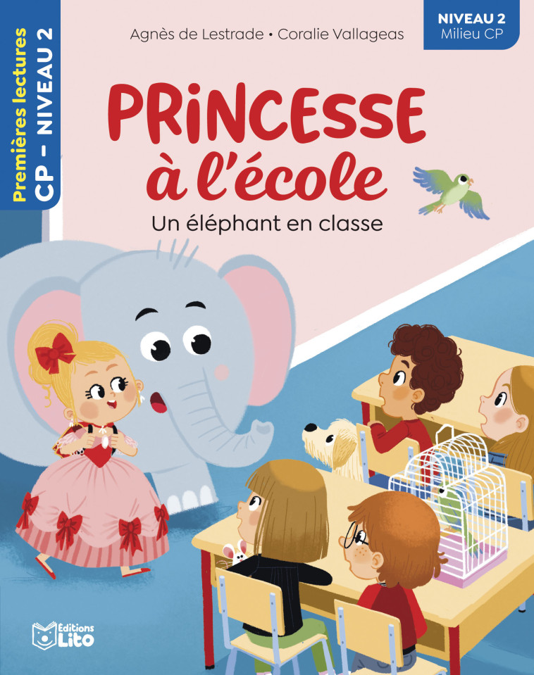 PRINCESSE ECOLE-ELEPHANT NIV2 - Agnès de Lestrade - LITO