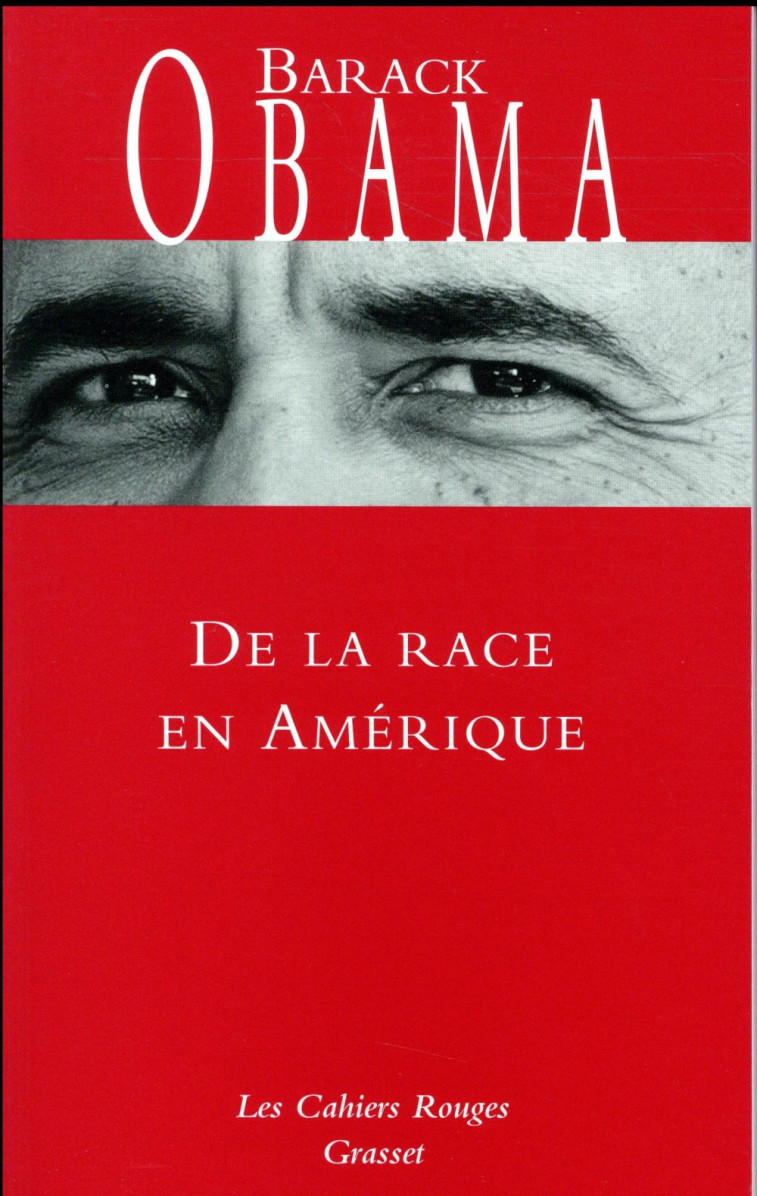 DE LA RACE EN AMERIQUE - OBAMA BARACK - Grasset